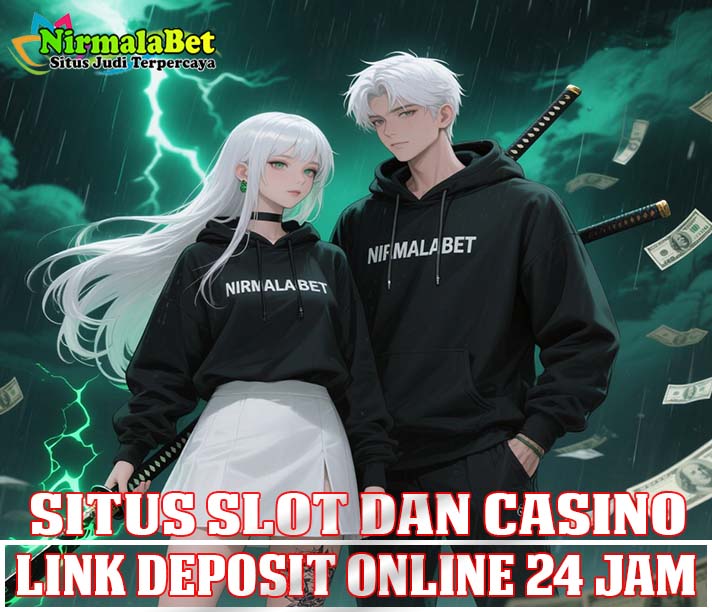 NirmalaGaming Slot Terpercaya Platform Slot Aman Terbukti